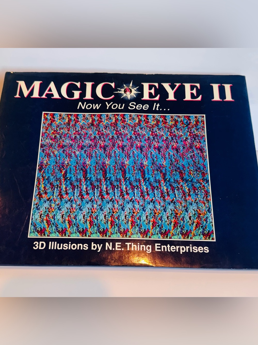 Magic EYE II, Now You See It . Hardcover book of 3D Illusions, 1994 Edition